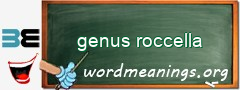 WordMeaning blackboard for genus roccella